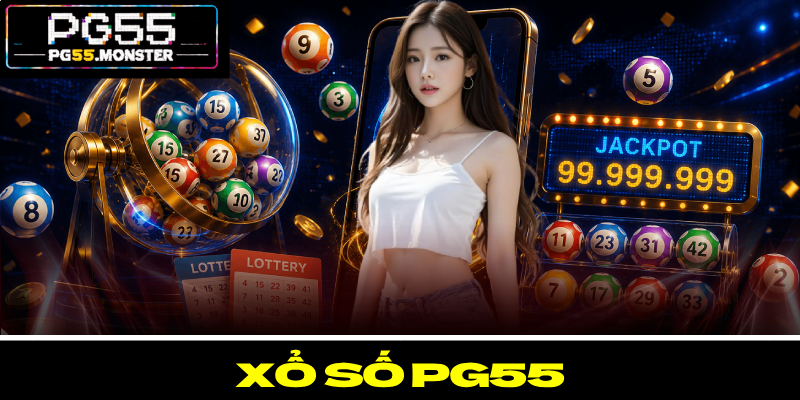 Xổ Số PG55 - Trúng Lớn Cùng Tỷ Lệ Trả Thưởng Vượt Trội 1 Xổ Số PG55 - Trúng Lớn Cùng Tỷ Lệ Trả Thưởng Vượt Trội